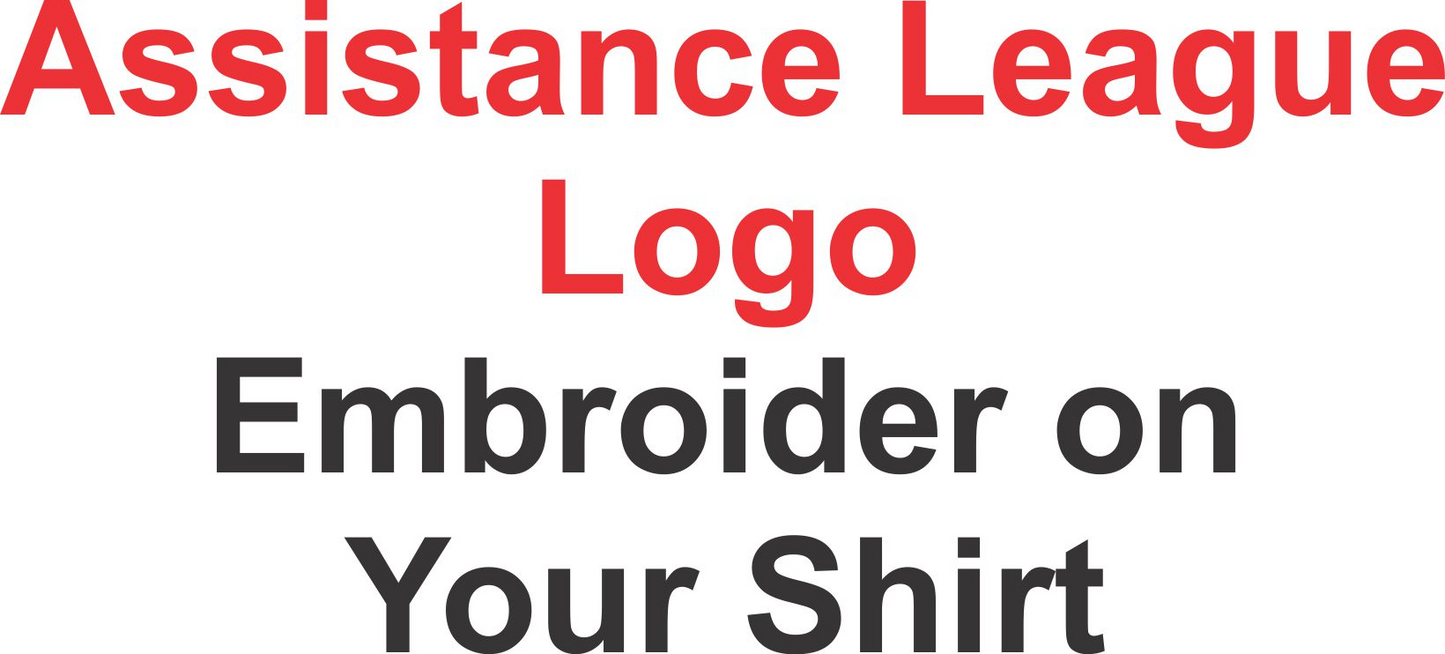 Assistance League Logo EMBROIDER on YOUR SHIRT