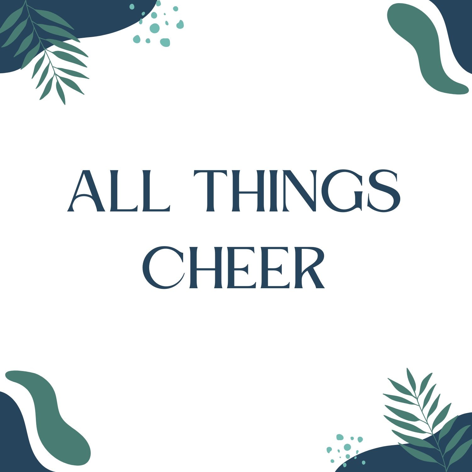 ALL THINGS CHEER