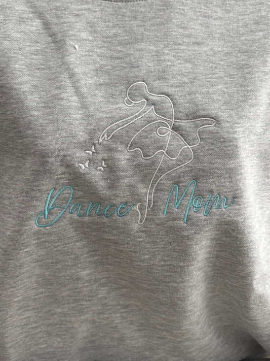 Dance Mom sweatshirt